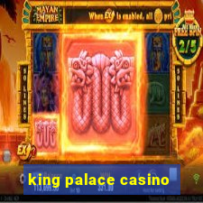 king palace casino